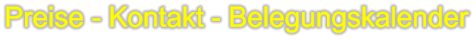 Preise - Kontakt - Belegungskalender
